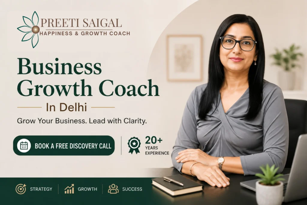 Business Growth Coach In Delhi | Preeti Saigal 20+ Years Exp.