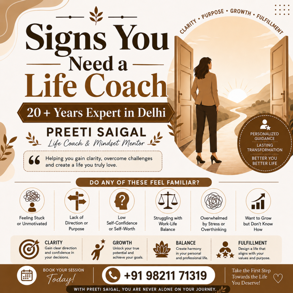 Signs You Need a Life Coach | 20+ Years Expert in Delhi
